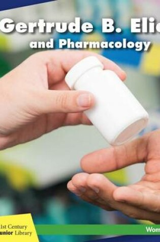 Cover of Gertrude B. Elion and Pharmacology