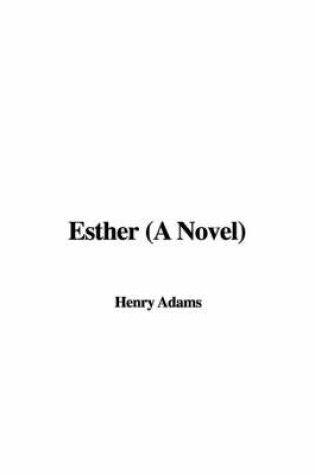Cover of Esther (a Novel)