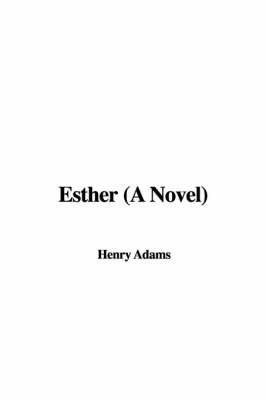 Book cover for Esther (a Novel)