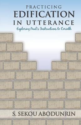 Cover of Practicing Edification In Utterance