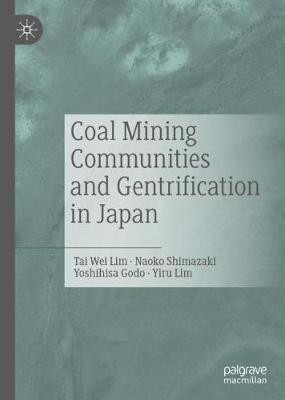 Book cover for Coal Mining Communities and Gentrification in Japan
