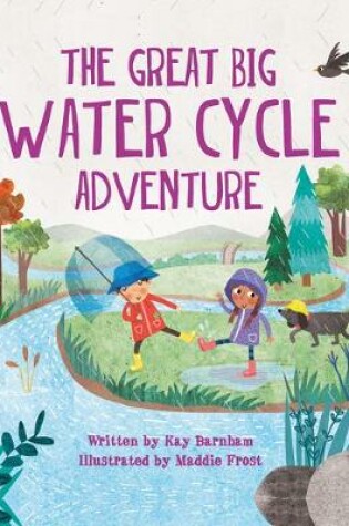 Cover of The Great Big Water Cycle Adventure
