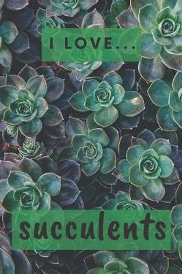 Book cover for I Love Succulents