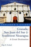 Book cover for Explorer's Guide Granada, San Juan del Sur & Southwest Nicaragua: A Great Destination