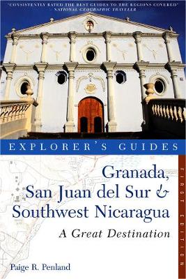 Cover of Explorer's Guide Granada, San Juan del Sur & Southwest Nicaragua: A Great Destination