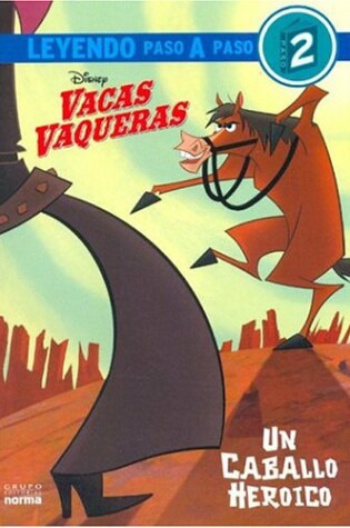 Cover of Vacas Vaqueras. Un Caballo Heroico