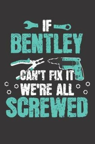 Cover of If BENTLEY Can't Fix It