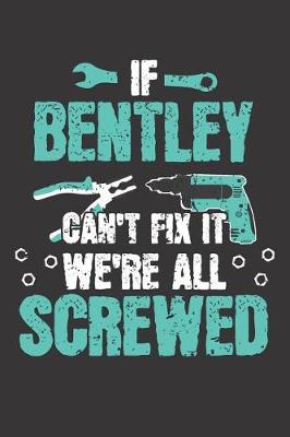 Book cover for If BENTLEY Can't Fix It