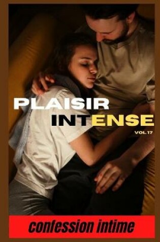 Cover of Plaisir intense (vol 17)