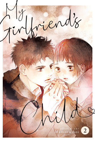 Cover of My Girlfriend's Child Vol. 2