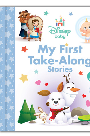 Cover of Disney Baby: My First Take-Along Stories