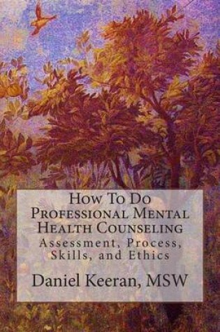 Cover of How To Do Professional Mental Health Counseling