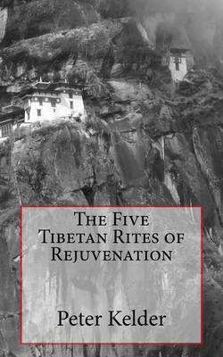 Book cover for The Five Tibetan Rites of Rejuvenation