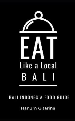 Book cover for Eat Like a Local- Bali