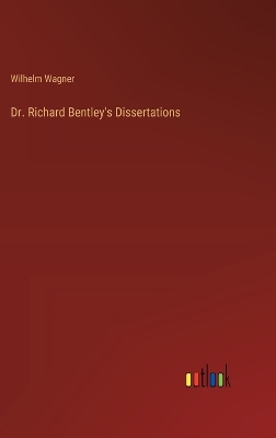 Book cover for Dr. Richard Bentley's Dissertations