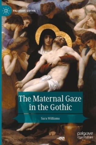 Cover of The Maternal Gaze in the Gothic