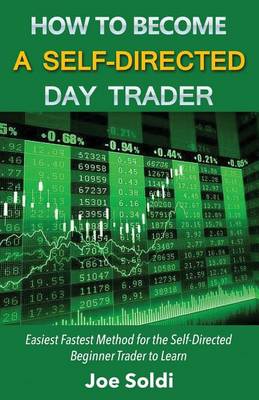 Cover of How to Become a Self-Directed Day Trader