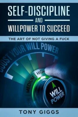 Cover of Self-Discipline and Willpower to Succeed