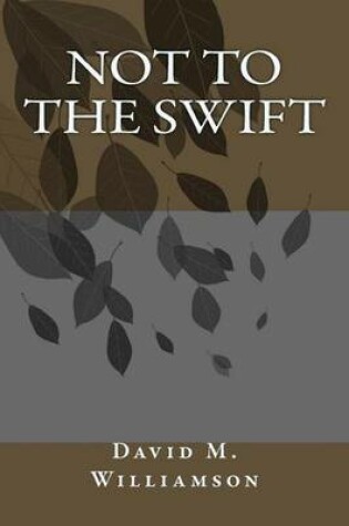 Cover of Not to the Swift