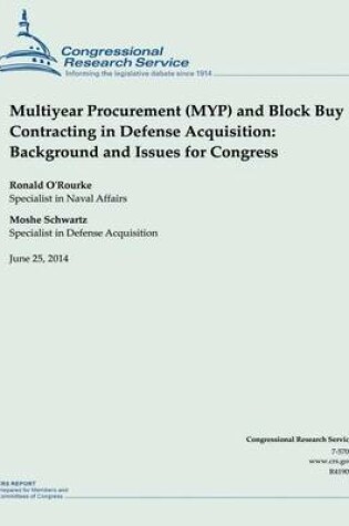 Cover of Multiyear Procurement (MYP) and Block Buy Contracting in Defense Acquisition