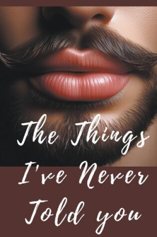 Cover of The things i�ve never told you