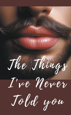 Book cover for The things i�ve never told you