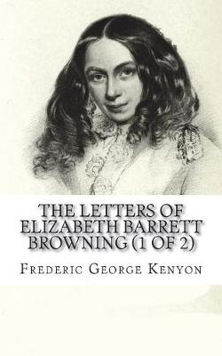 Book cover for The Letters of Elizabeth Barrett Browning (1 of 2)