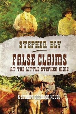 Cover of False Claims at the Little Stephen Mine