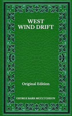 Book cover for West Wind Drift - Original Edition