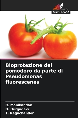 Book cover for Bioprotezione del pomodoro da parte di Pseudomonas fluorescenes