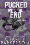 Book cover for Pucked Until the End