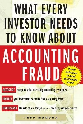 Book cover for What Every Investor Needs to Know About Accounting Fraud