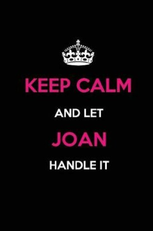 Cover of Keep Calm and Let Joan Handle It