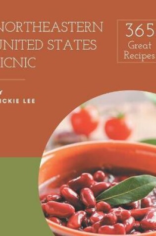 Cover of 365 Great Northeastern United States Picnic Recipes