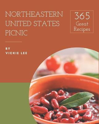 Book cover for 365 Great Northeastern United States Picnic Recipes