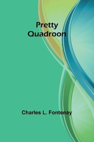 Cover of Pretty Quadroon