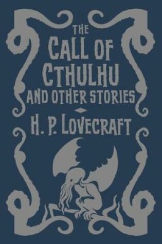 Cover of The Call of Cthulhu & Other Stories