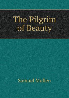 Book cover for The Pilgrim of Beauty