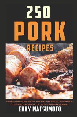 Book cover for 250 Recipes for Pork