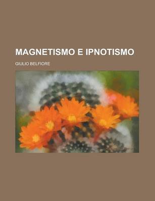 Book cover for Magnetismo E Ipnotismo