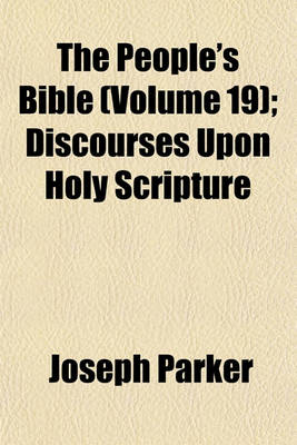 Book cover for The People's Bible Volume 19; Discourses Upon Holy Scripture