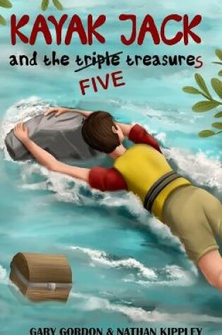 Cover of KAYAK JACK and the TRIPLE TREASURE