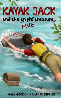 Book cover for KAYAK JACK and the TRIPLE TREASURE