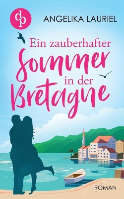 Book cover for Ein zauberhafter Sommer in der Bretagne