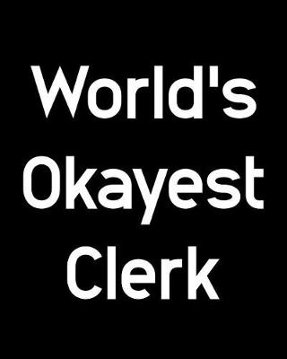 Book cover for World's Okayest Clerk