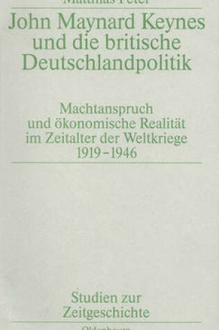 Cover of John Maynard Keynes Und Die Britische Deutschlandpolitik