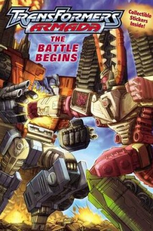 Cover of Transformers Armada - the Battle Begins