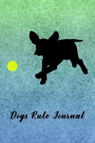 Cover of Dogs Rule Journal