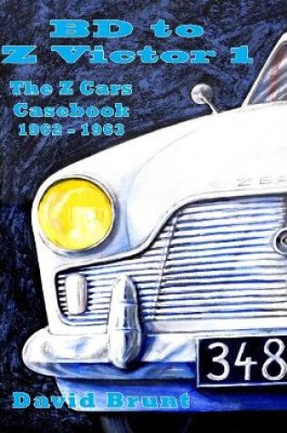 Cover of Bd to Z Victor 1 - the Z Cars Casebook Season 2