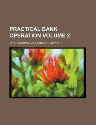 Book cover for Practical Bank Operation Volume 2